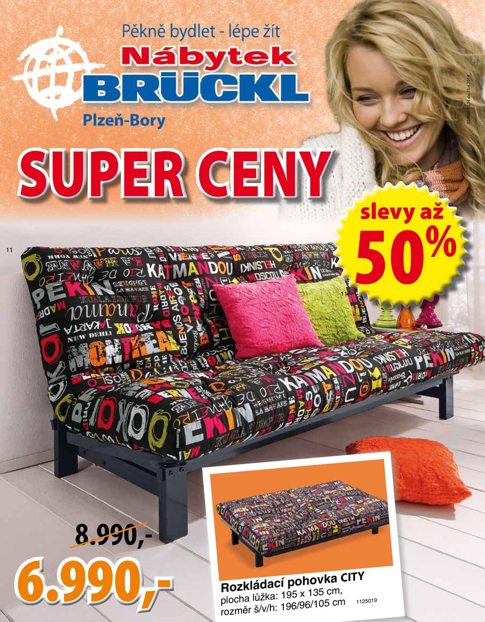 2014 11 SUPER CENY slevy až 50 % 11 8.