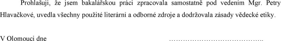 Petry Hlavačkové, uvedla všechny použité