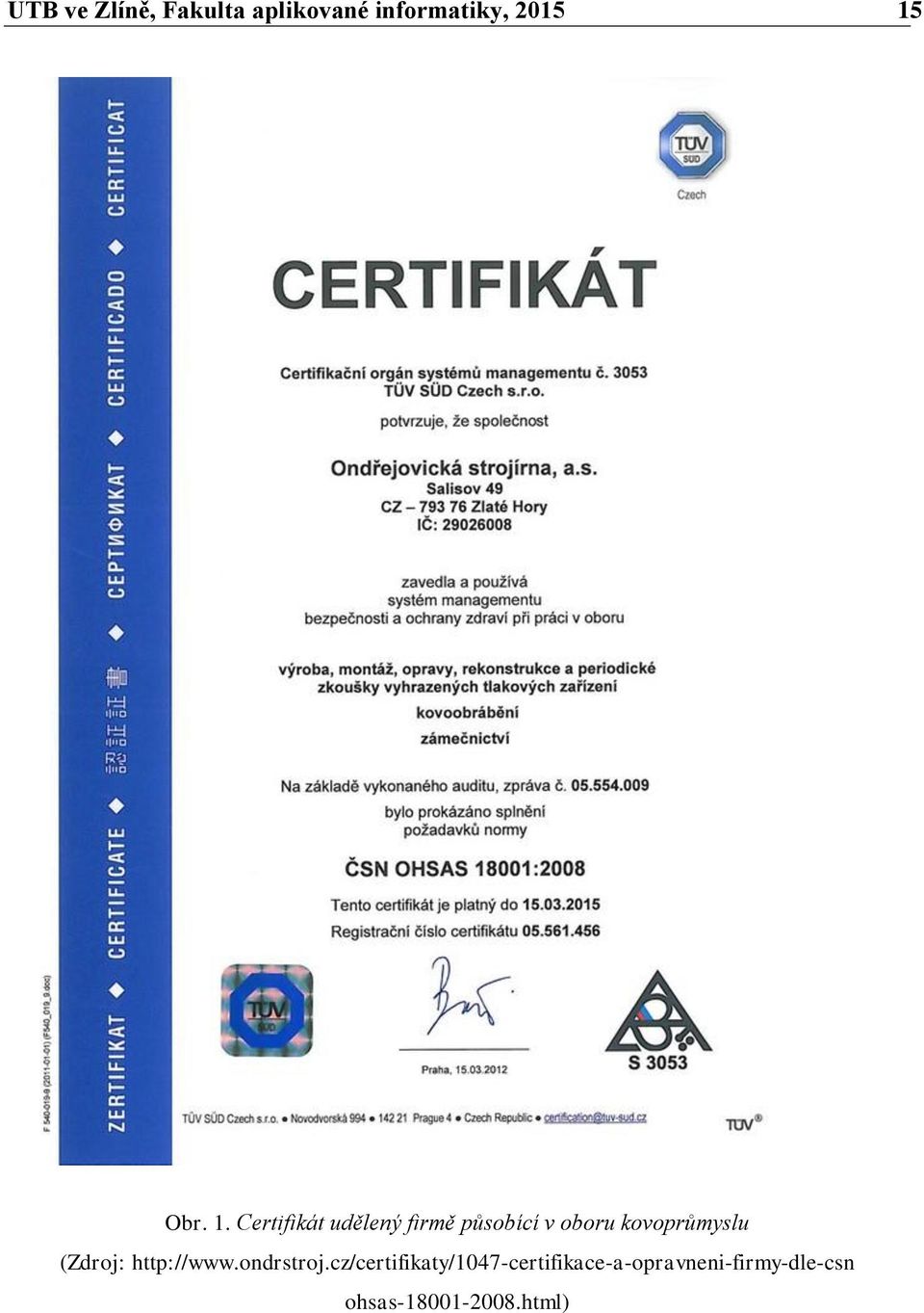 Certifikát udělený firmě působící v oboru kovoprůmyslu