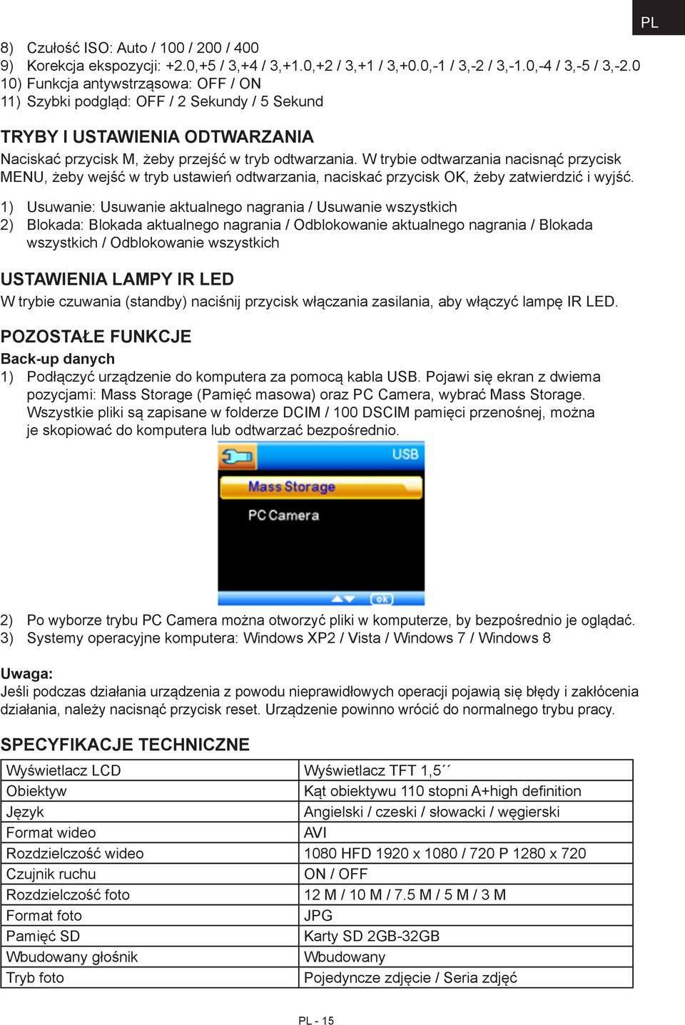 W trybie odtwarzania nacisnąć przycisk MENU, żeby wejść w tryb ustawień odtwarzania, naciskać przycisk OK, żeby zatwierdzić i wyjść.