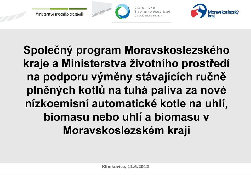 tuhá paliva za nové nízkoemisní automatické kotle na uhlí,