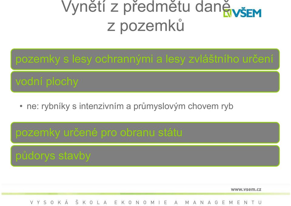 ne: rybníky s intenzivním i a pr myslovým chovem