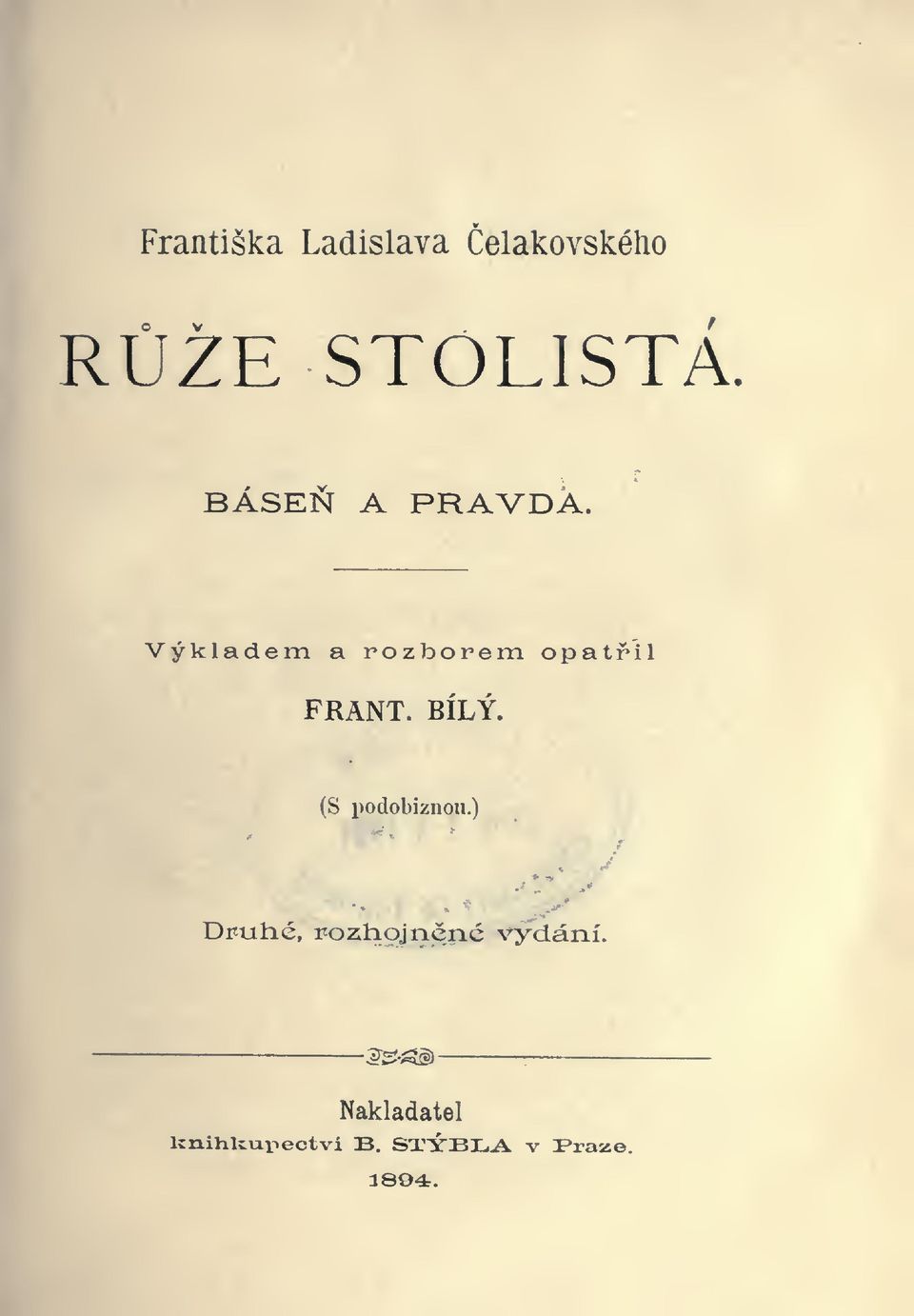 (S podobiznou.) Druhé, rozhojnné vydání.