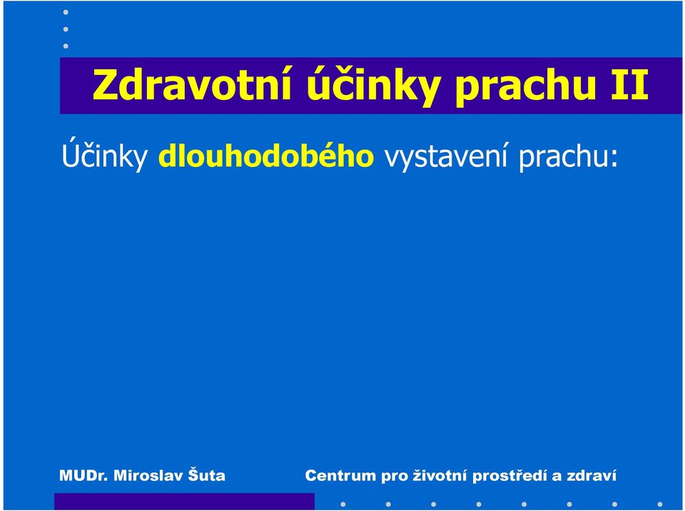 dýchacích zvýšení počtu chronických obstrukčních nemocí plic snížení