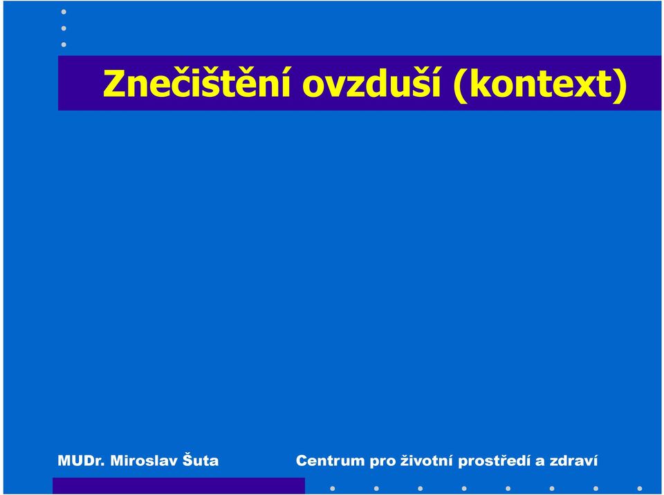 zkracuje život v průměru o 8,6 měsíce