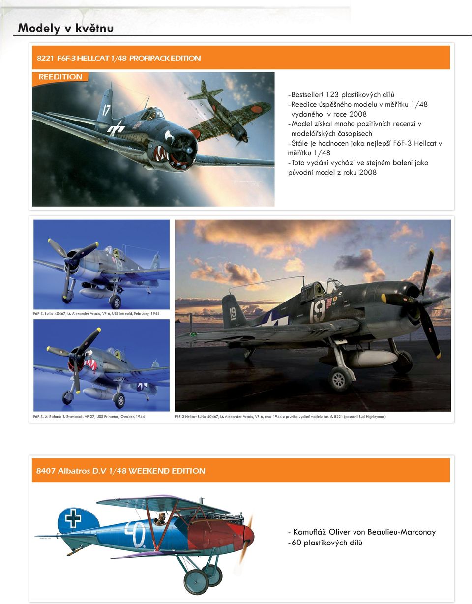 nejlepší F6F-3 Hellcat v měřítku 1/48 - Toto vydání vychází ve stejném balení jako původní model z roku 2008 F6F-3, BuNo 40467, lt.