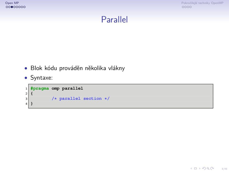 #pragma omp parallel 2 { 3