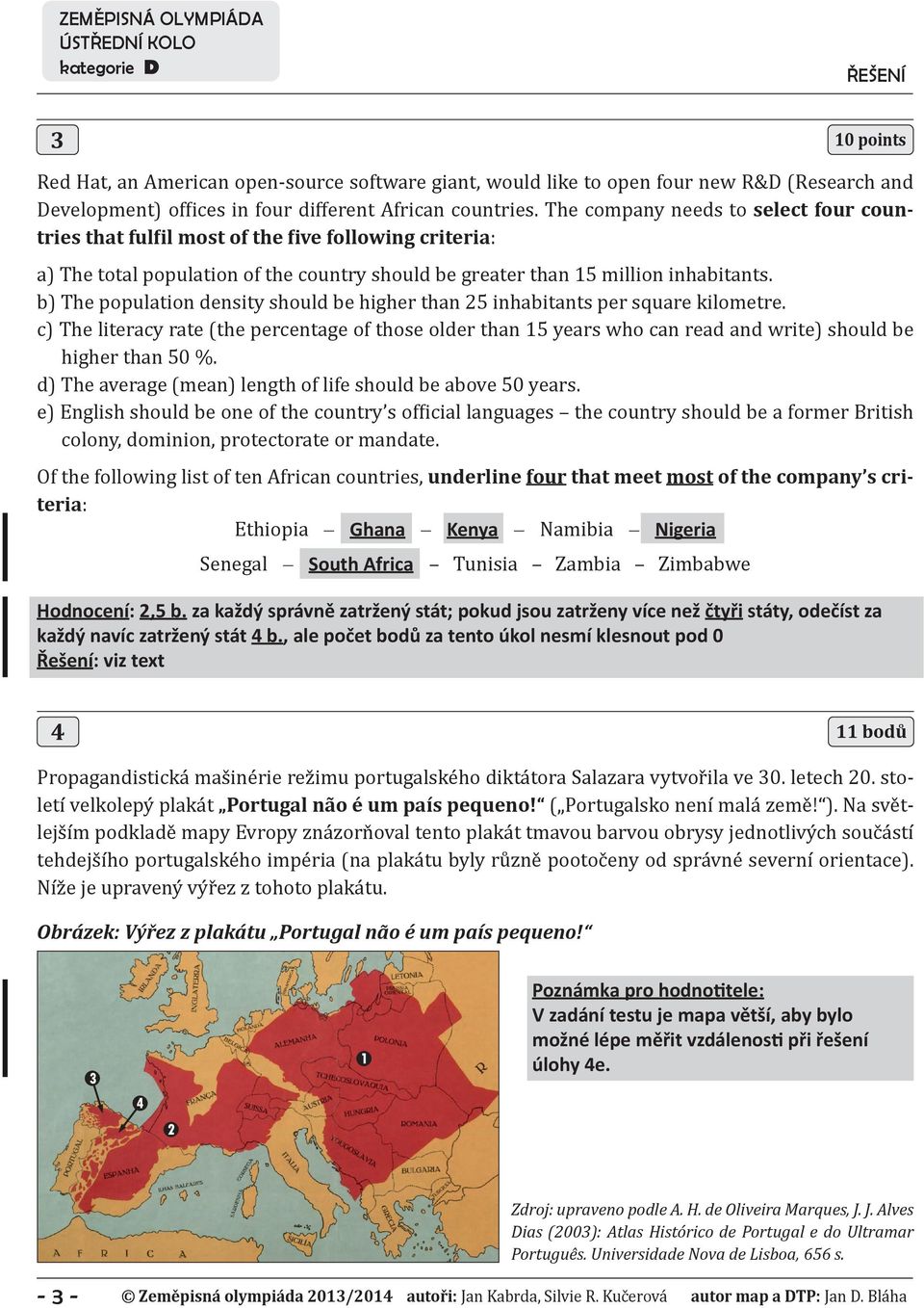 b) The population density should be higher than 25 inhabitants per square kilometre.