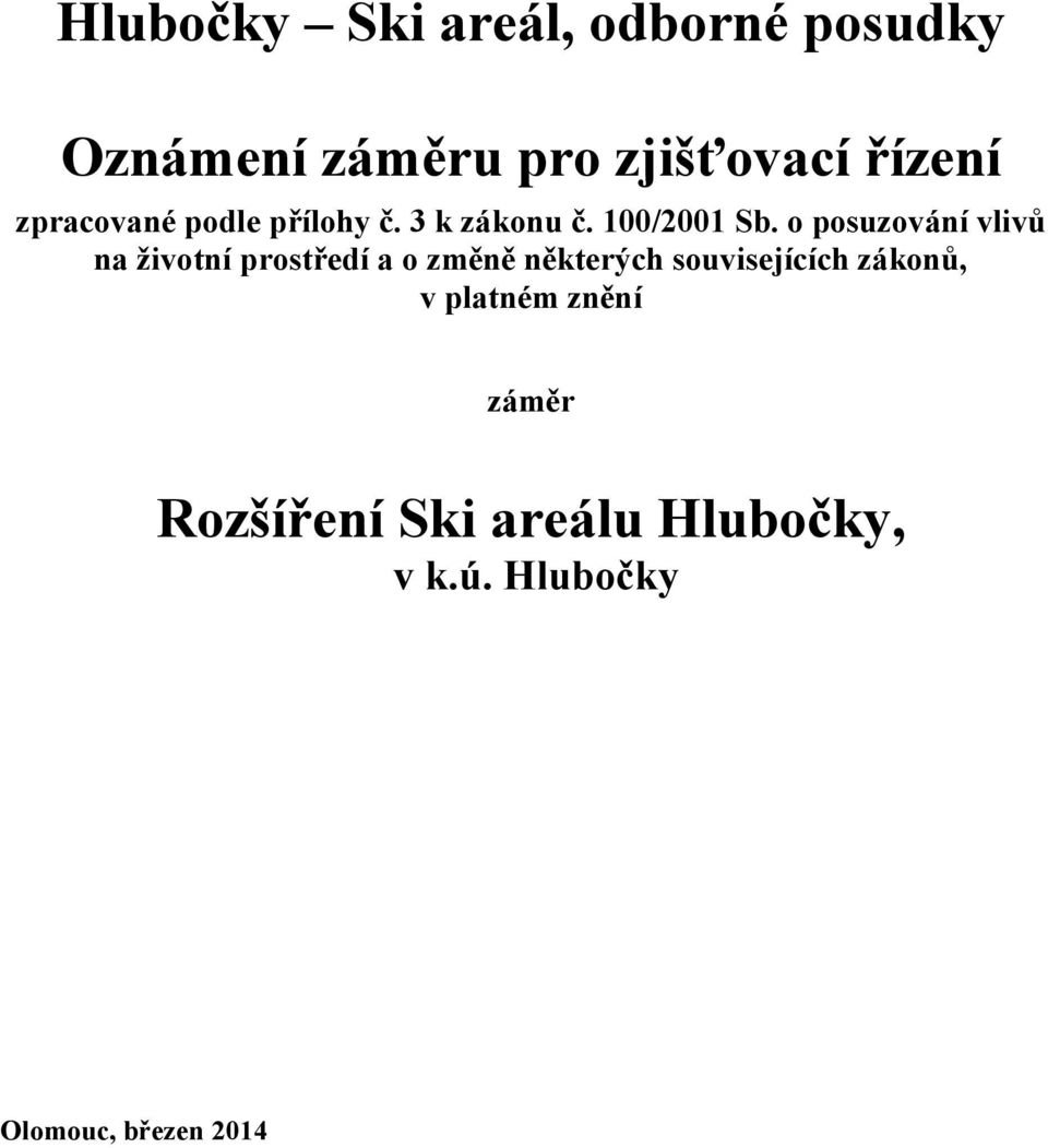 o posuzování vlivů na životní prostředí a o změně některých