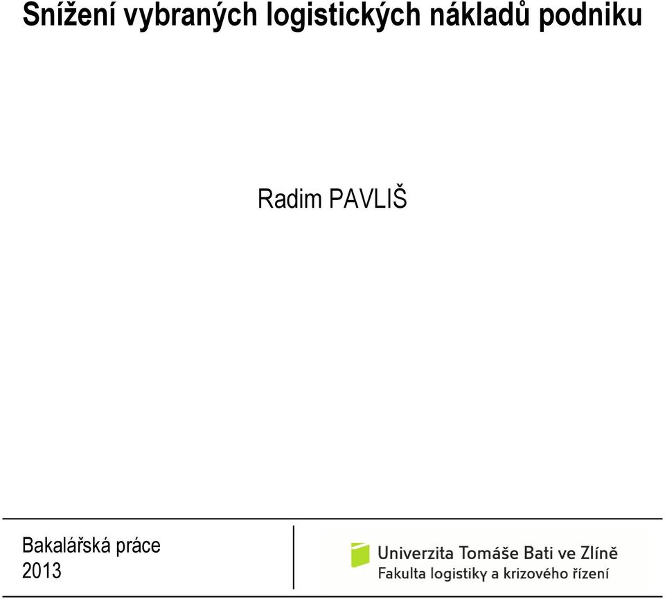 podniku Radim PAVLIŠ