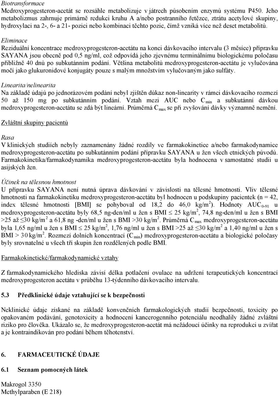 metabolitů.