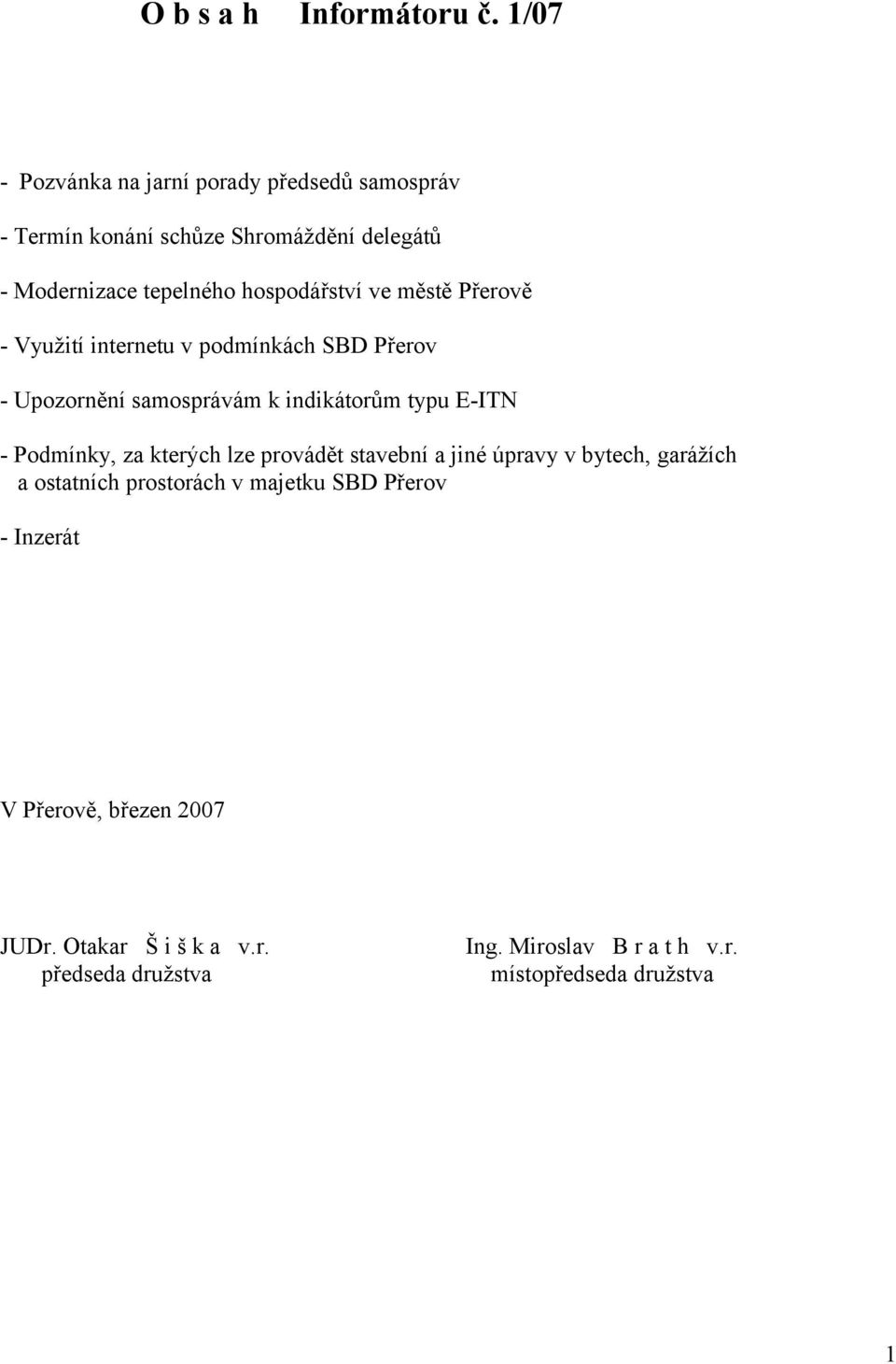 hospodářství ve městě Přerově - Využití internetu v podmínkách SBD Přerov - Upozornění samosprávám k indikátorům typu E-ITN -