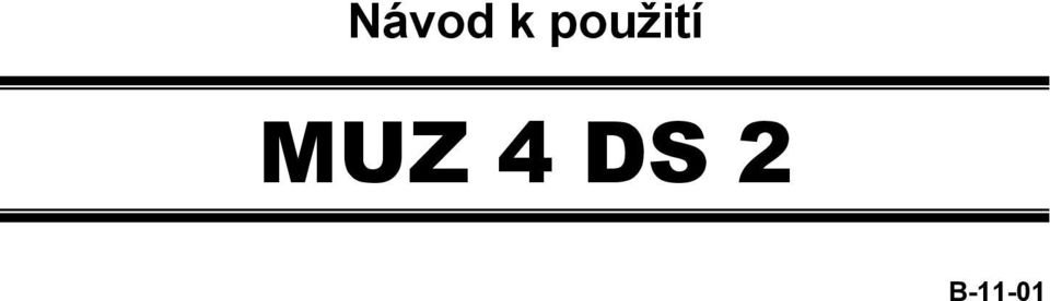 MUZ 4 DS