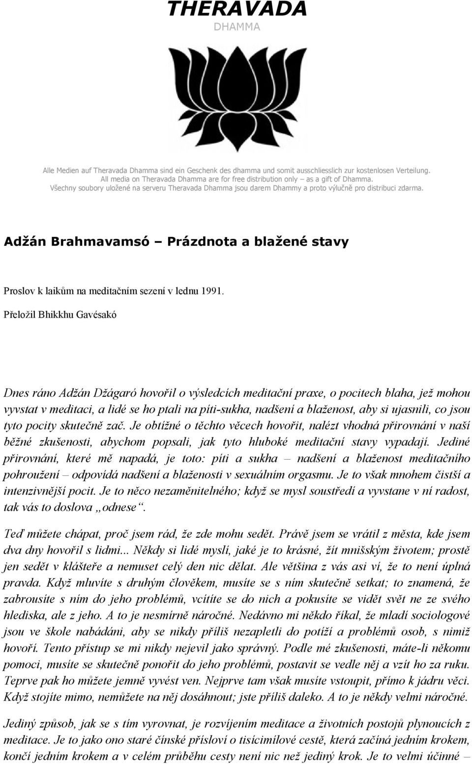 Adžán Brahmavamsó Prázdnota a blažené stavy Proslov k laikům na meditačním sezení v lednu 1991.