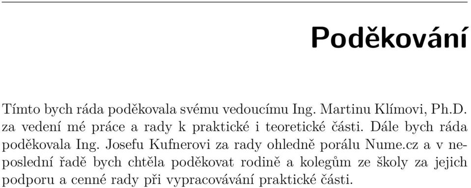 Josefu Kufnerovi za rady ohledně porálu Nume.