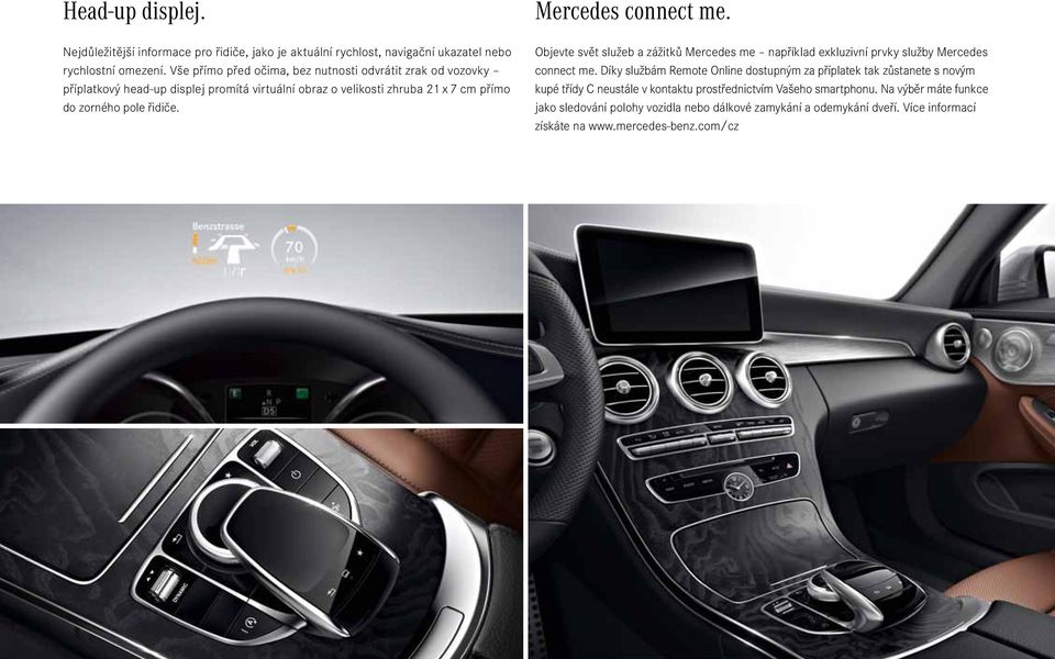 Mercedes connect me. Objevte svět služeb a zážitků Mercedes me například exkluzivní prvky služby Mercedes connect me.