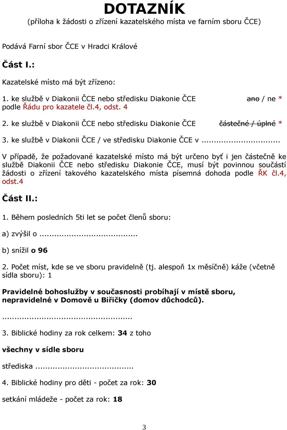 ke službě v Diakonii ČCE / ve středisku Diakonie ČCE v.