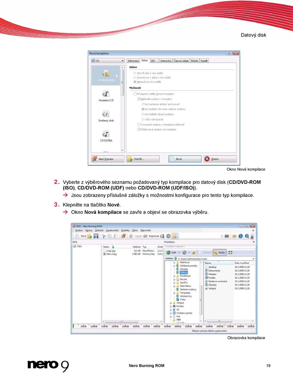 CD/DVD-ROM (UDF) nebo CD/DVD-ROM (UDF/ISO)).