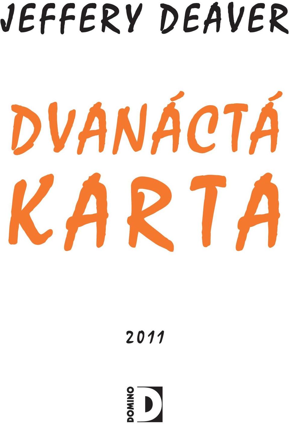 R DVANÁCTÁ K