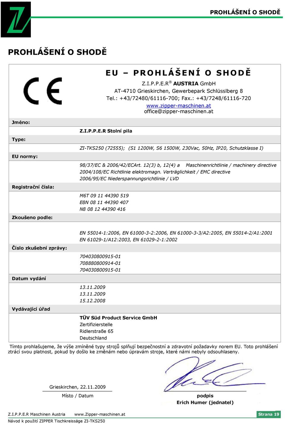 12(3) b, 12(4) a Maschinenrichtlinie / machinery directive 2004/108/EC Richtlinie elektromagn.