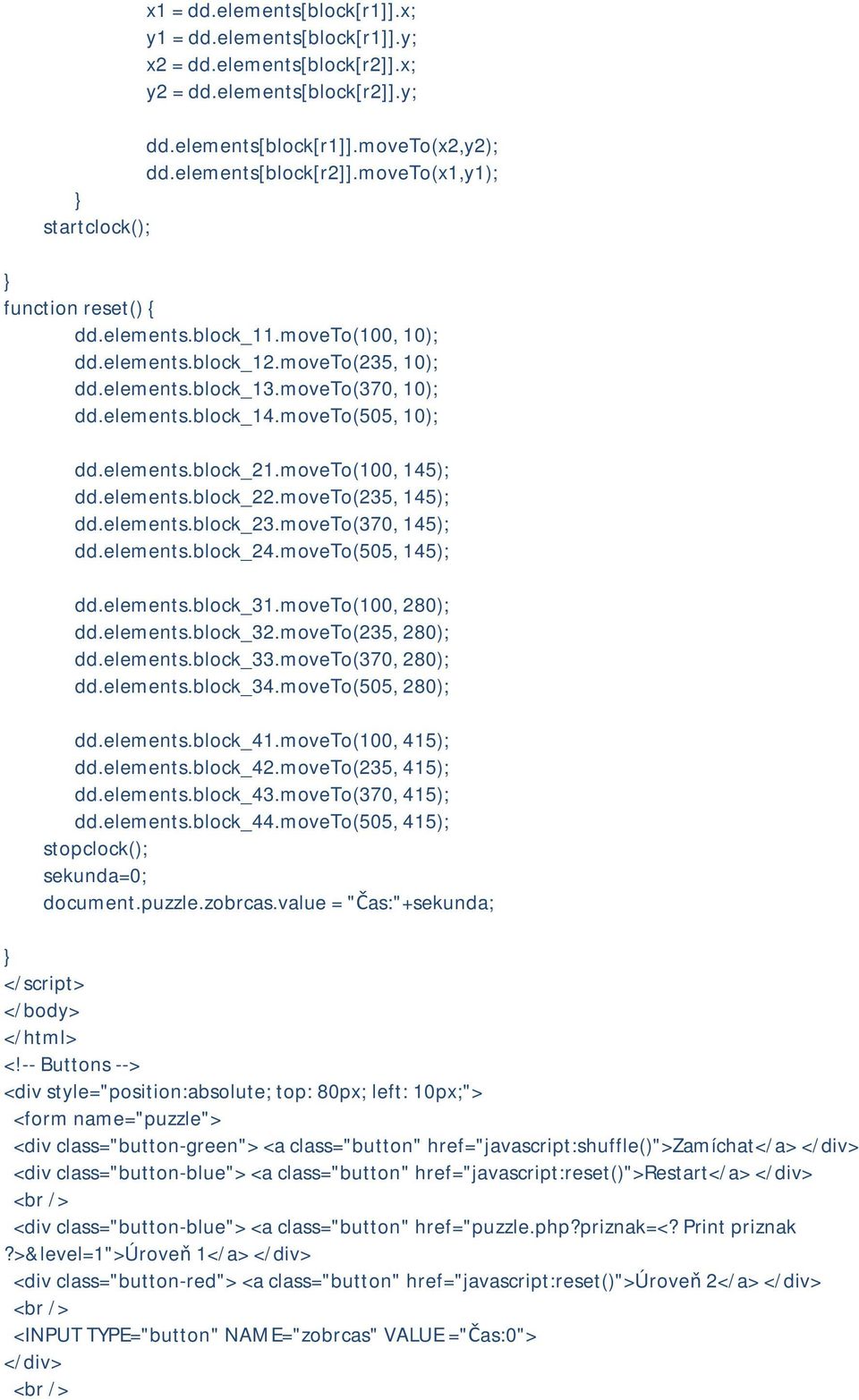 moveto(235, 145); dd.elements.block_23.moveto(370, 145); dd.elements.block_24.moveto(505, 145); dd.elements.block_31.moveto(100, 280); dd.elements.block_32.moveto(235, 280); dd.elements.block_33.