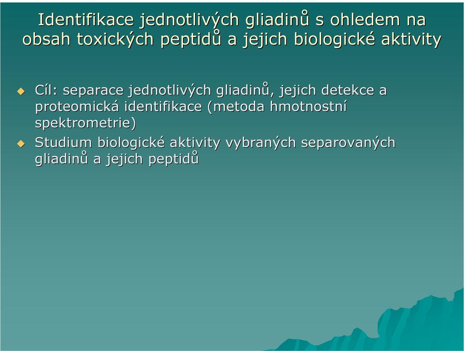 jejich detekce a proteomická identifikace (metoda hmotnostní