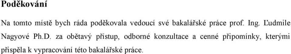 za obětavý přístup, odborné konzultace a cenné