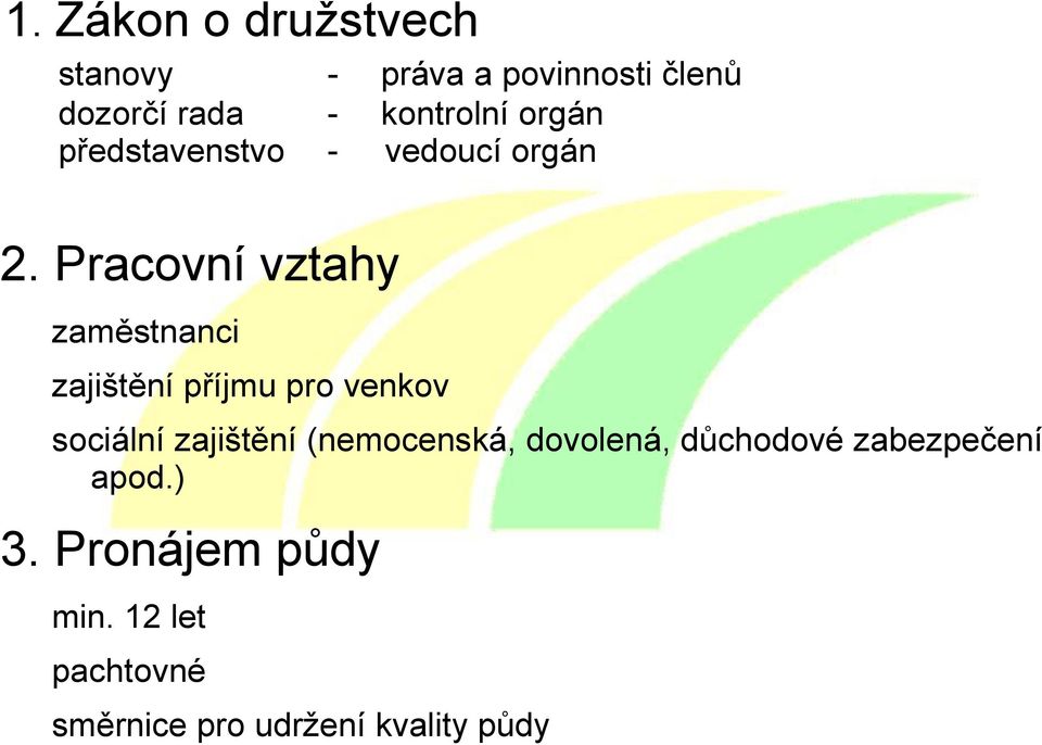 Pracovní vztahy zaměstnanci zajištění příjmu pro venkov sociální zajištění