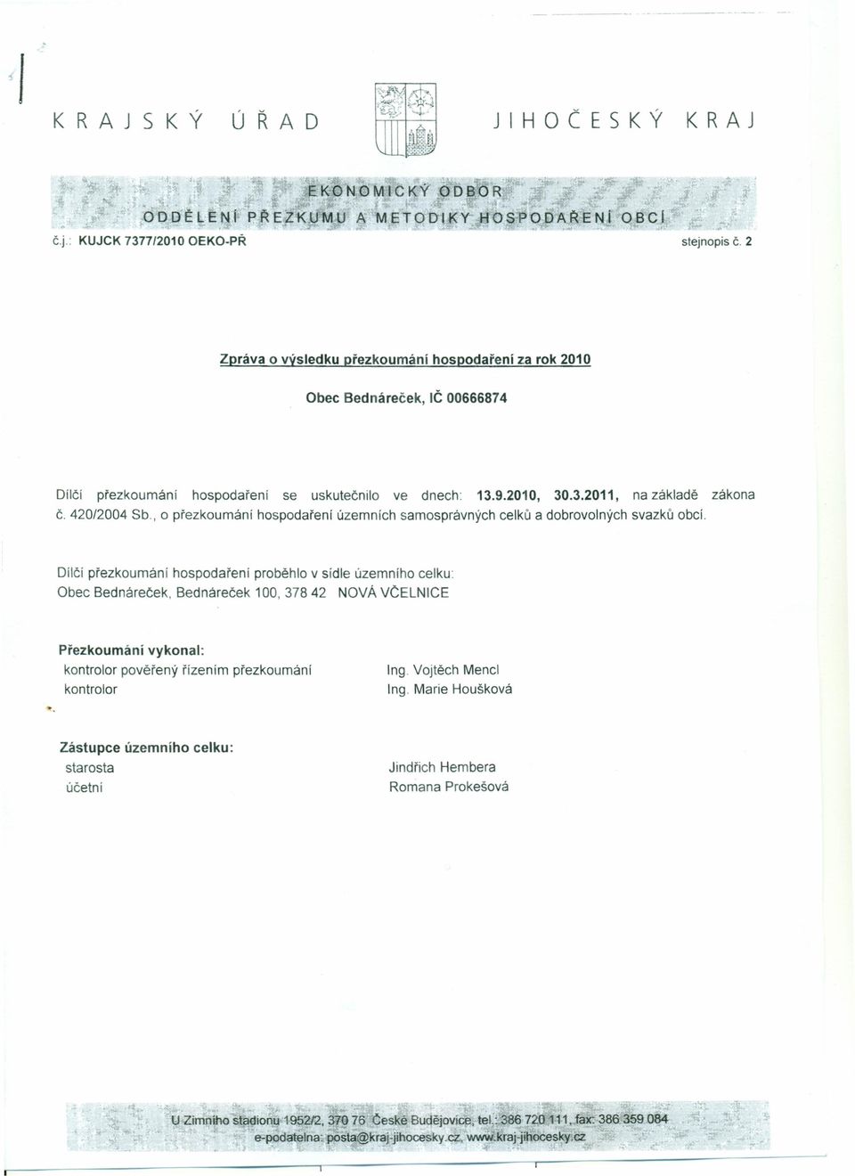 420/2004 Sb, o přezkoumání hospodaření územních samosprávných celků a dobrovolných svazků obcí.
