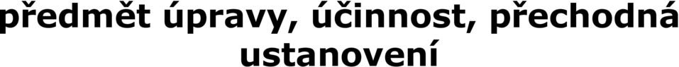 účinnost,