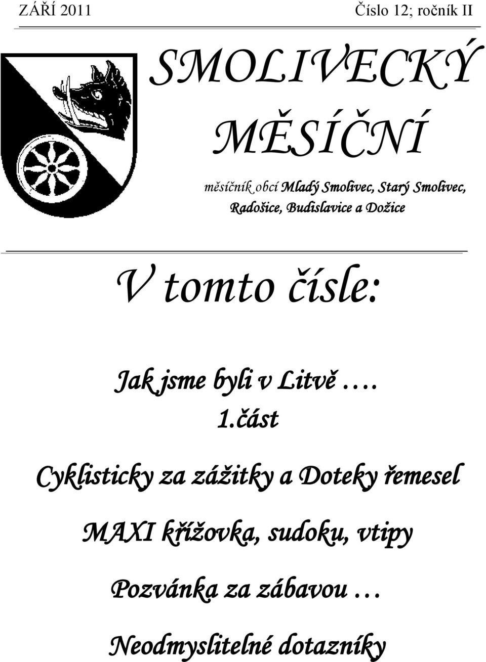 jsme byli v Litvě. 1.