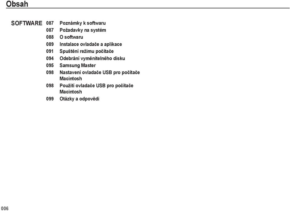 vyměnitelného disku 095 Samsung Master 098 Nastavení ovladače USB pro počítače