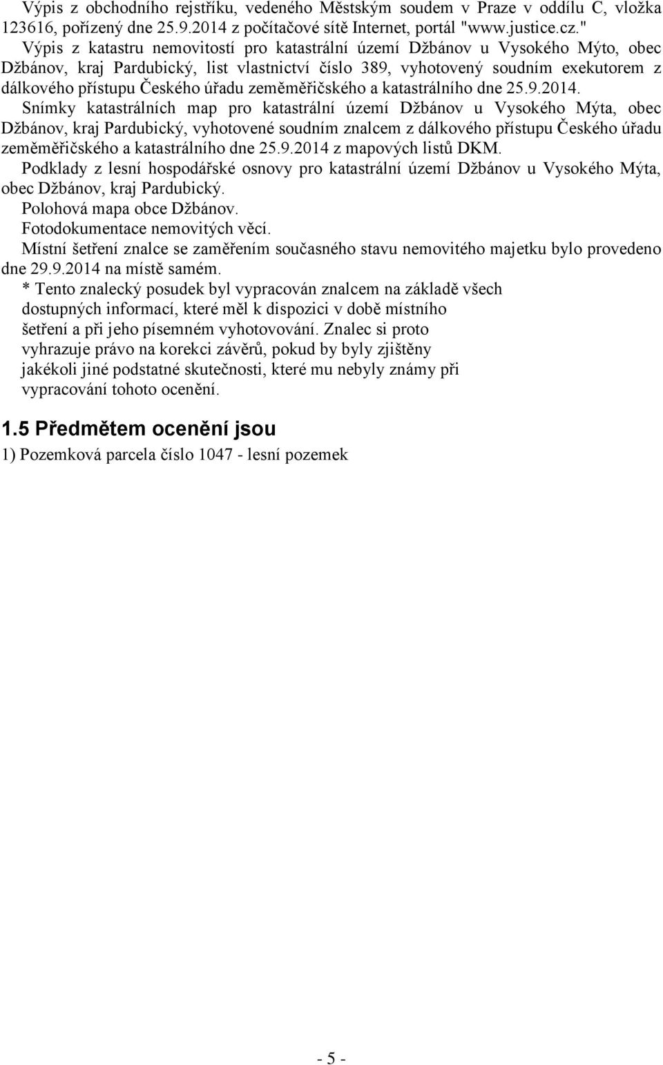 úřadu zeměměřičského a katastrálního dne 25.9.2014.
