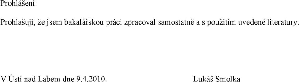 samostatně a s pouţitím uvedené