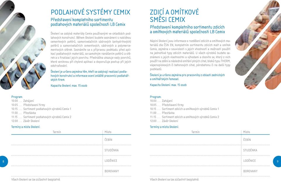 Seznámíte se s přípravou podkladu před aplikací podlahových materiálů, se samotným nanášením potěrů a stěrek a s finalizací jejich povrchu.