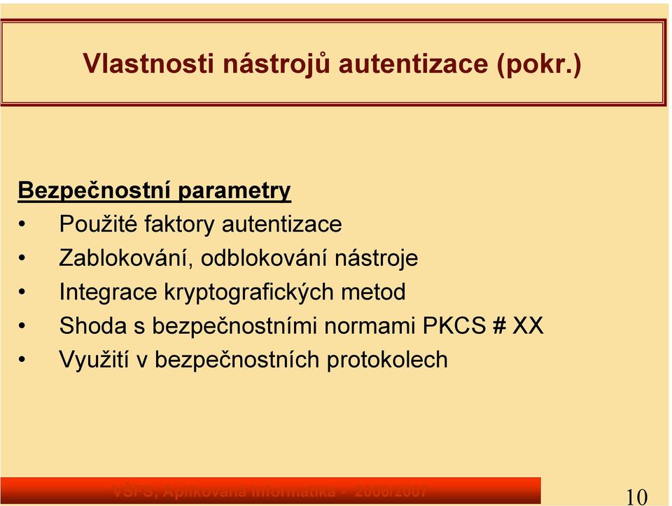 Zablokování, odblokování nástroje Integrace