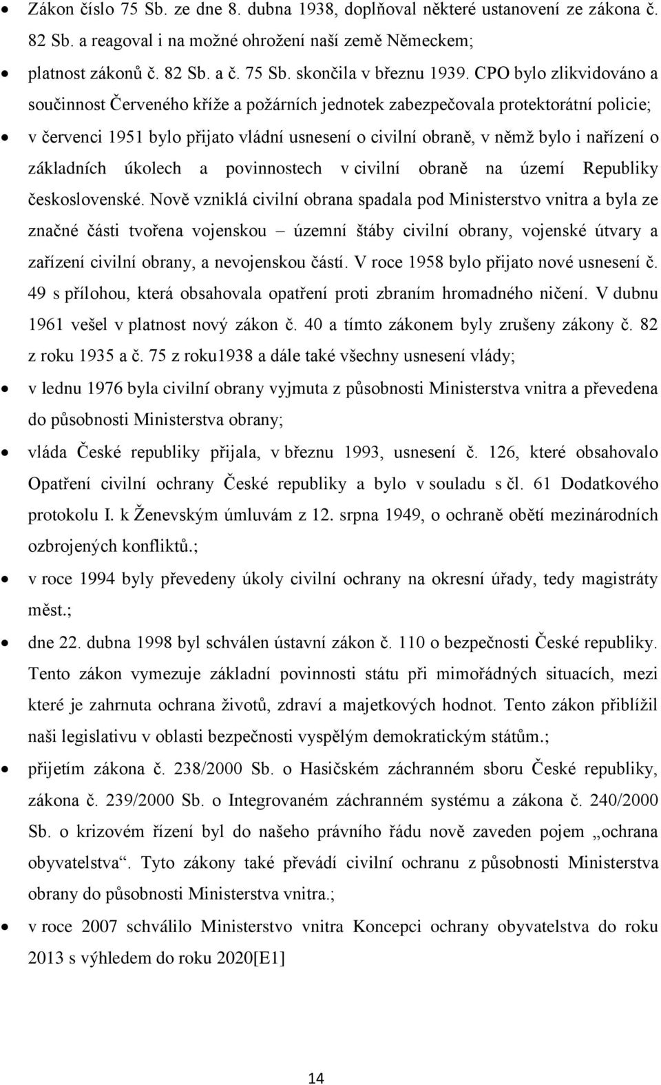 základních úkolech a povinnostech v civilní obraně na území Republiky československé.