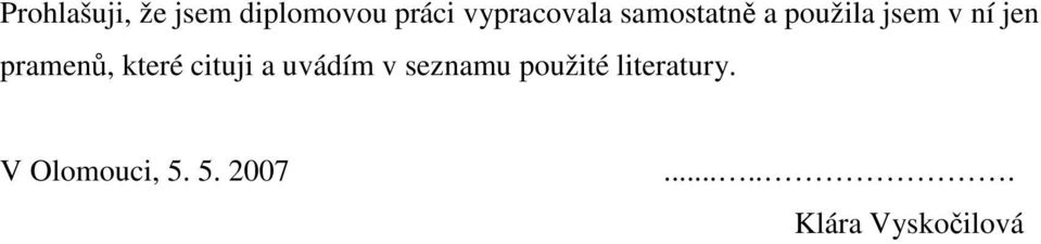 pramenů, které cituji a uvádím v seznamu