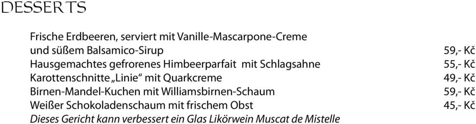 Birnen-Mandel-Kuchen mit Williamsbirnen-Schaum Weißer Schokoladenschaum mit frischem Obst