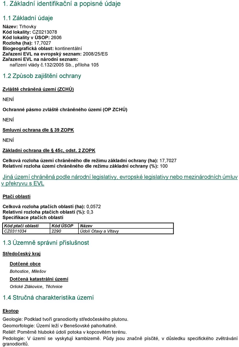 na národní seznam: nařízení vlády č.132/2005 Sb., příloha 105 1.