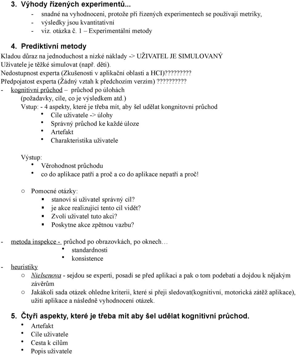 ???????? Předpjatst experta (Žádný vztah k předchzím verzím)?????????? - kgnitivní průchd průchd p úlhách (pžadavky, cíle, c je výsledkem atd.