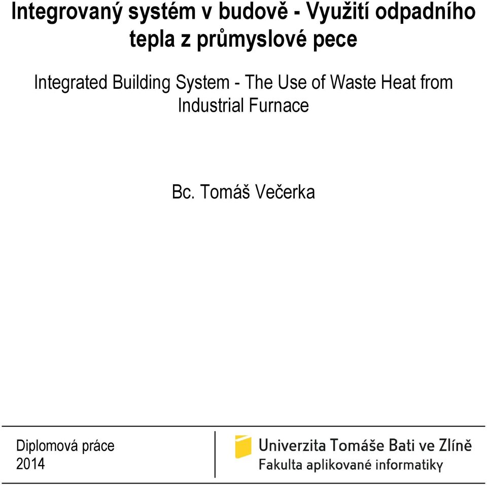 Building System - The Use of Waste Heat from