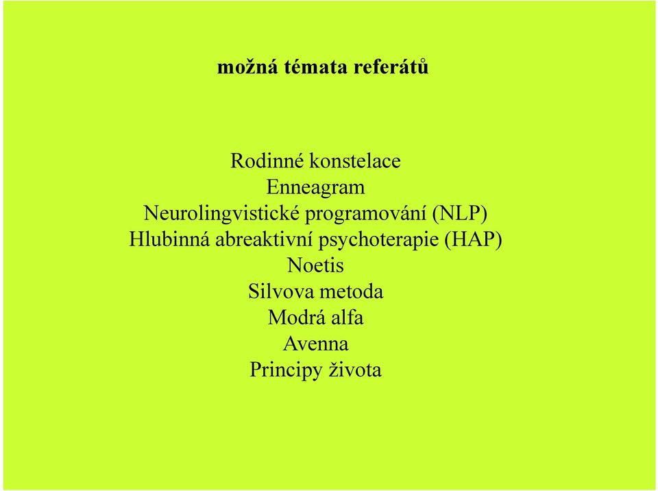 (NLP) Hlubinná abreaktivní psychoterapie