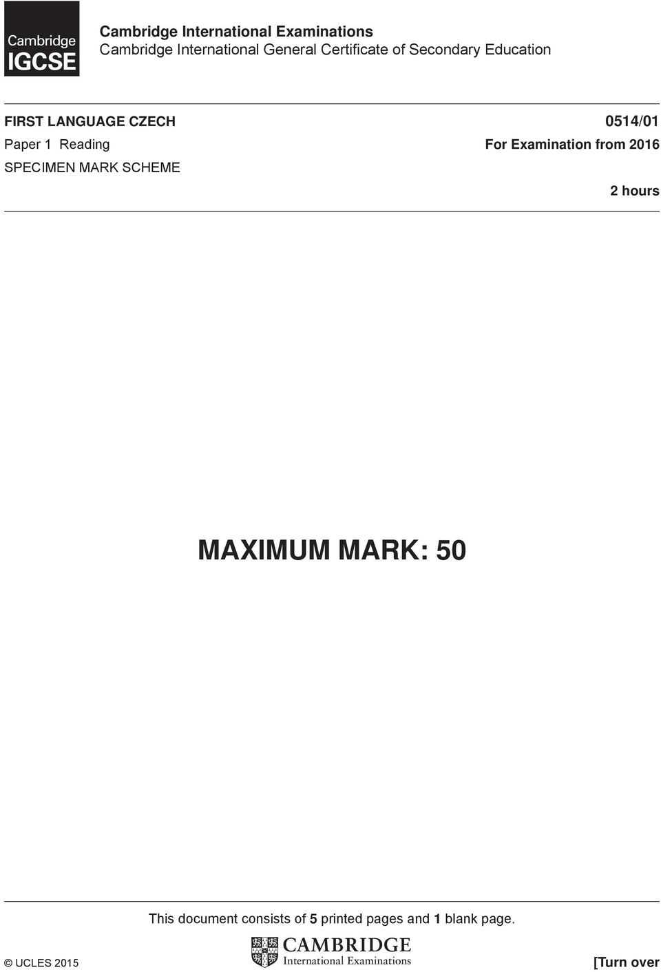 Reading For Examination from 2016 SPECIMEN MARK SCHEME 2 hours MAXIMUM