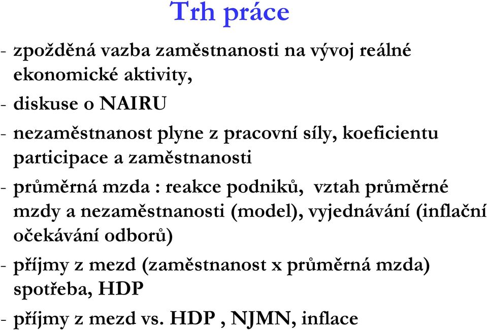 reakce podniků, vztah průměrné mzdy a nezaměstnanosti (model), vyjednávání (inflační očekávání