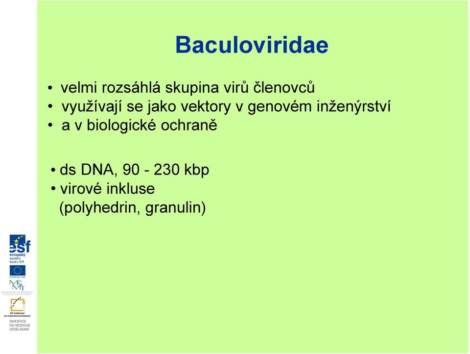 inženýrství a v biologické ochraně ds DNA,