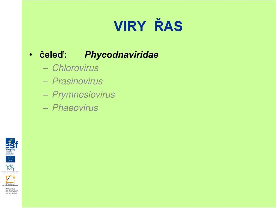 Chlorovirus