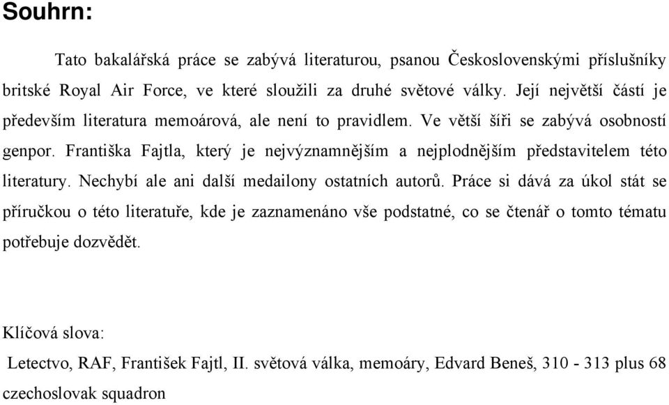 Františka Fajtla, který je nejvýznamnějším a nejplodnějším představitelem této literatury. Nechybí ale ani další medailony ostatních autorů.