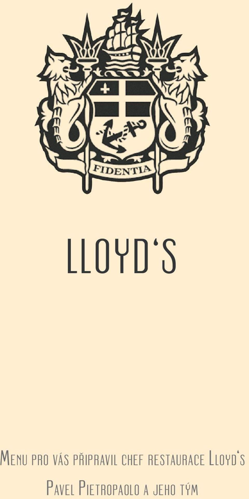 RESTaURaCE LLOYD S