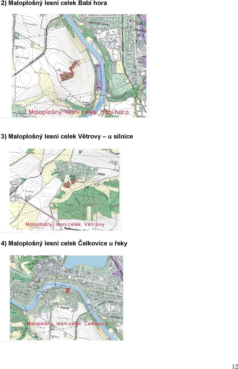 Větrovy u silnice 4) Maloplošný